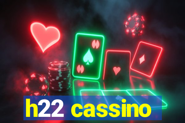 h22 cassino
